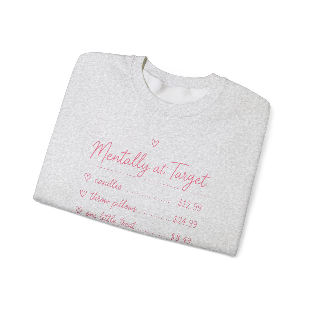 Mentally at Target Crewneck Sweatshirt