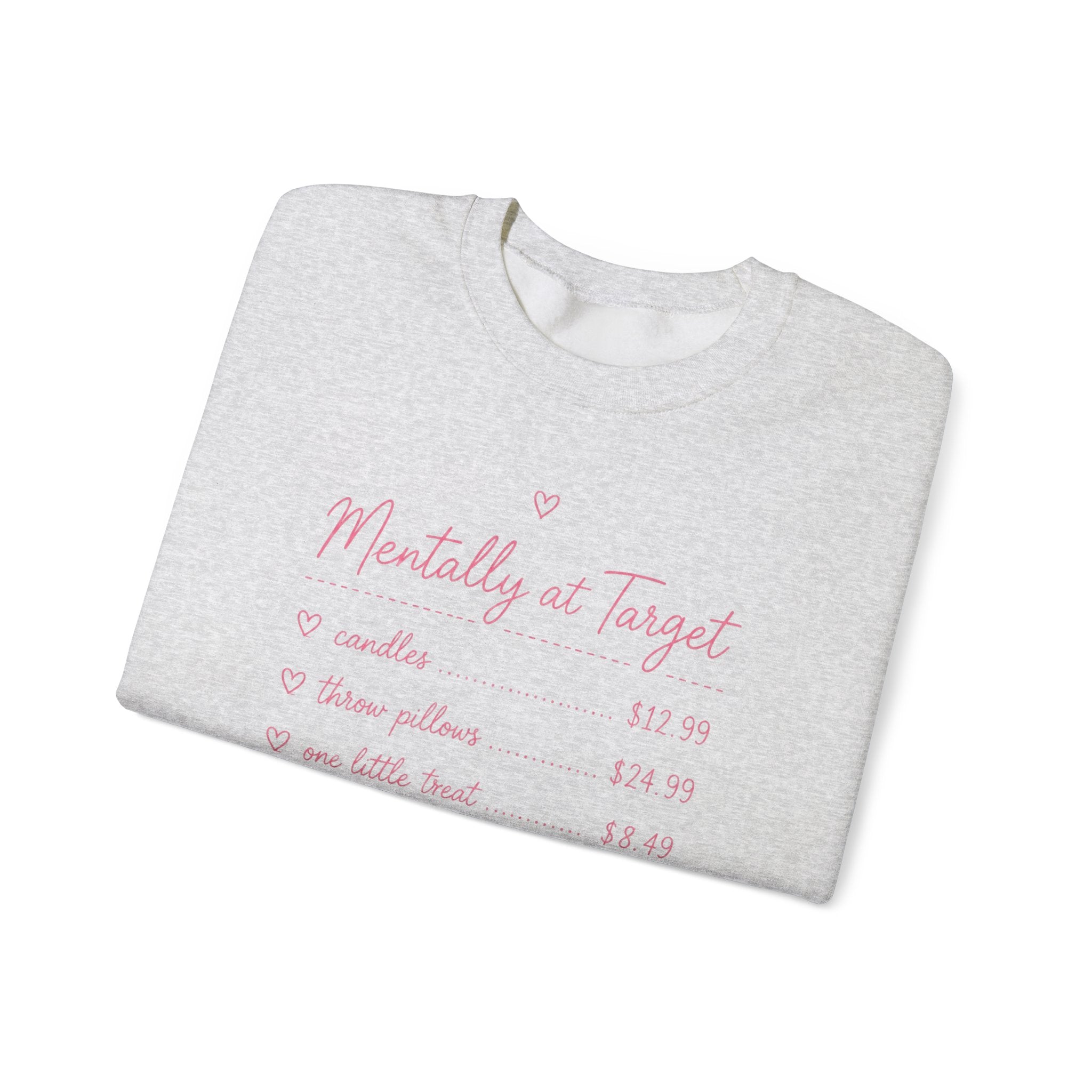 Mentally at Target Crewneck Sweatshirt