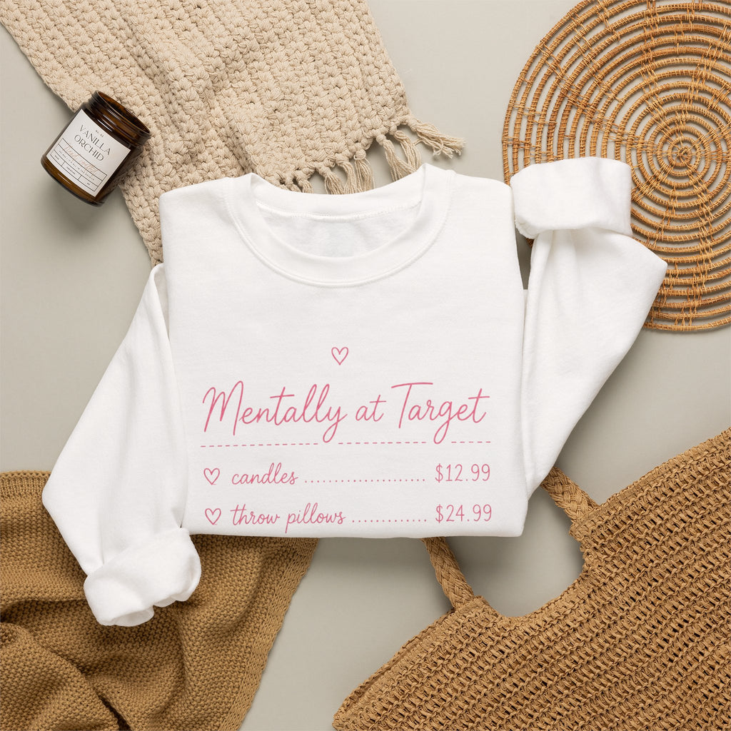 Mentally at Target Crewneck Sweatshirt