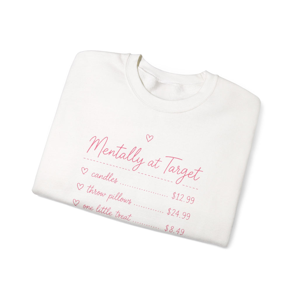 Mentally at Target Crewneck Sweatshirt