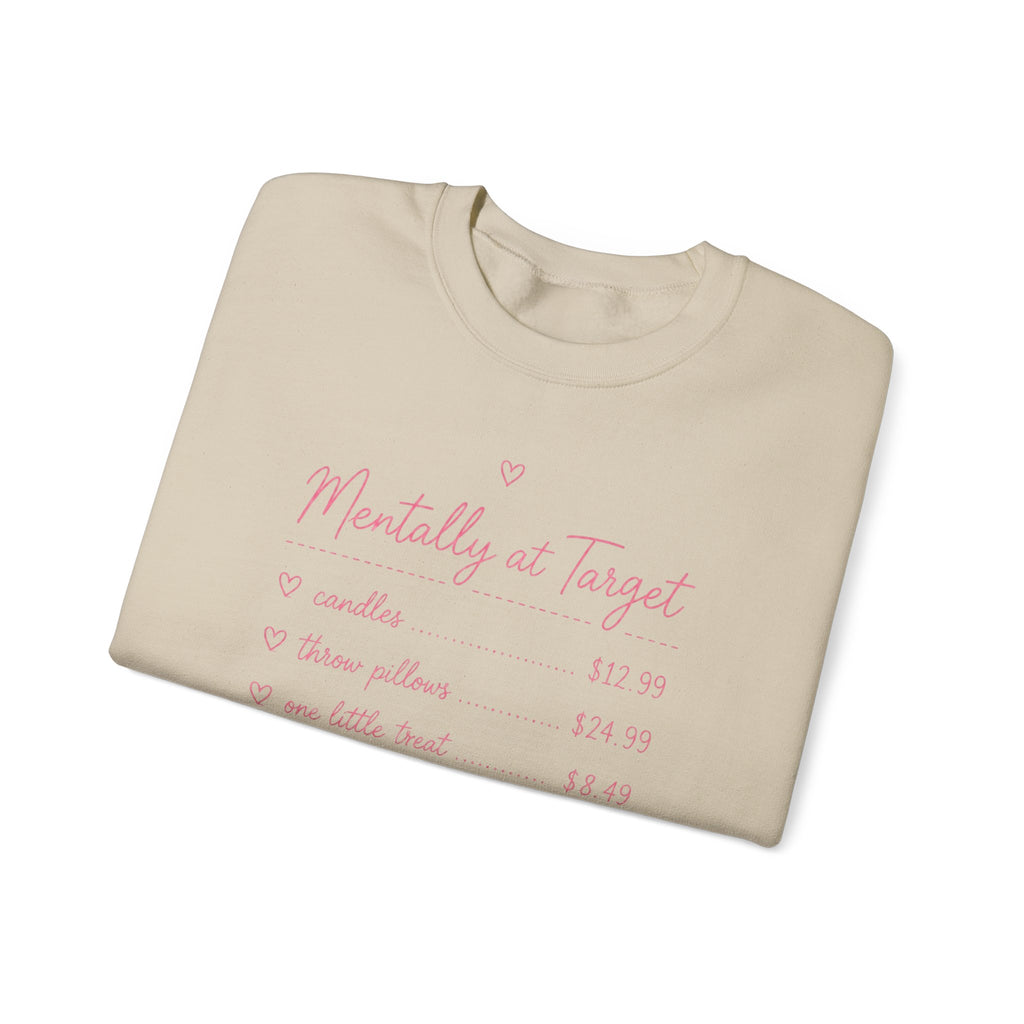 Mentally at Target Crewneck Sweatshirt