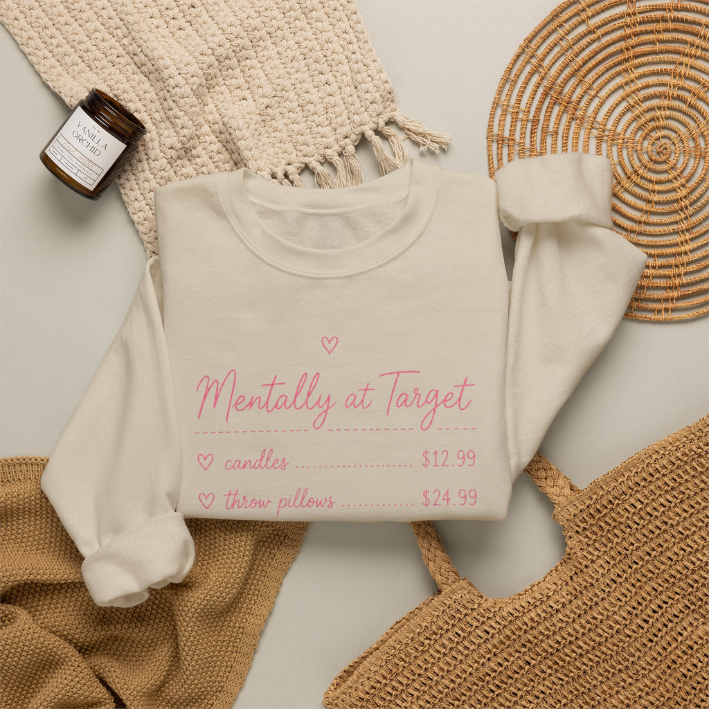 Mentally at Target Crewneck Sweatshirt